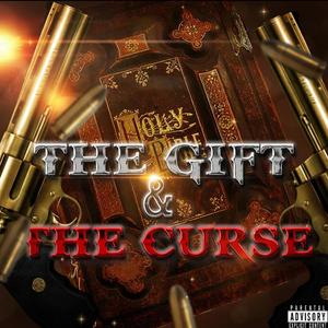 The Gift & The Curse (Explicit)