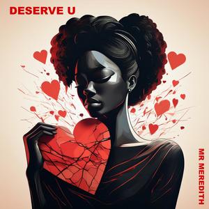 Deserve U (Explicit)