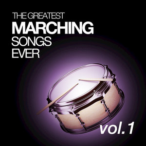 The Greatest Marching Songs Ever