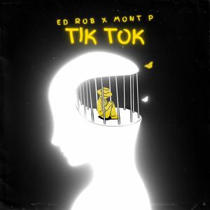 Tik Tok (feat. Mont P) [Explicit]