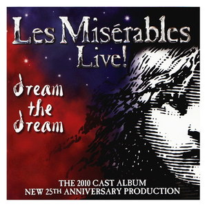 Les Misérables Live! (The 2010 Cast Album)