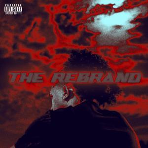 The Rebrand (Explicit)