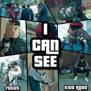 I Can See (feat. Focus) [Explicit]