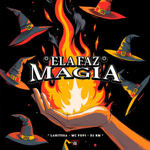 Ela Faz Magia (Explicit)