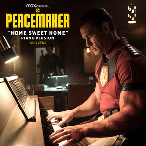 Home Sweet Home (Piano Version) (from "Peacemaker")