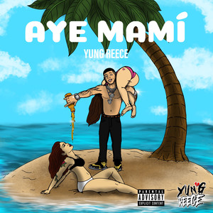 Aye Mami (Explicit)