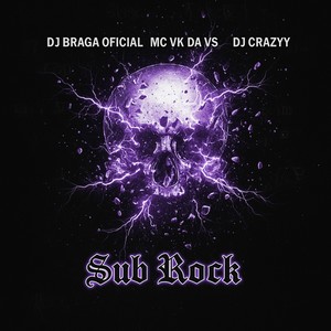 SUB ROCK (Explicit)