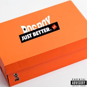 JUST BETTER (Explicit)
