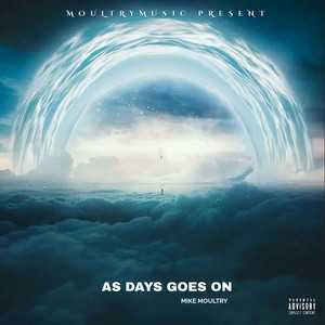 As Days Goes On (Explicit)