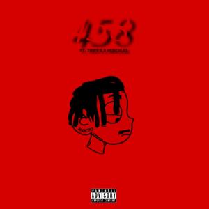 458 (feat. Tripp'E & Hercules) [Explicit]