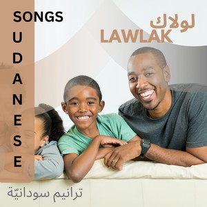 Lawlak: Sudanese Songs