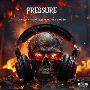 Pressure (feat. Jordan Flows Musik) [Explicit]