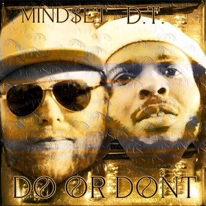 Do or Don't (feat. D.T.) (Explicit)