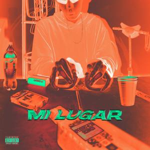 Mi Lugar (Explicit)