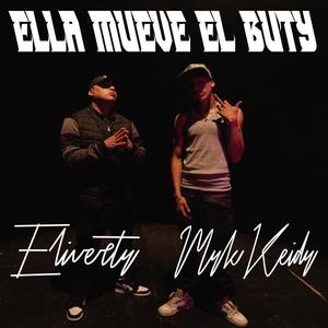 Ella mueve el buty (feat. Myk Keidy)