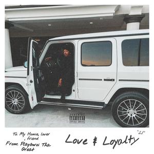 Love & Loyalty (Explicit)