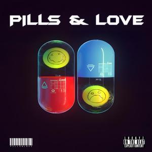 Pills & Love (Explicit)