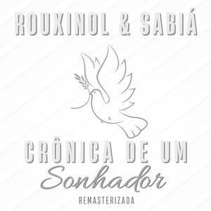 Crônica de Um Sonhador (Remasterizada)