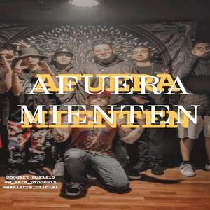 Afuera Mienten (feat. Bogar-t & W vera)