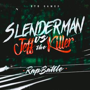 SLENDERMAN Vs. JEFF THE KILLER (Round 2) (feat. Ykato & Kinox) [Explicit]