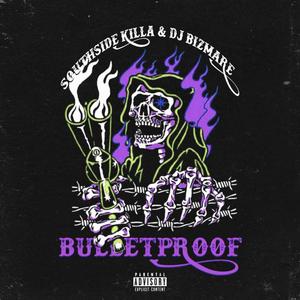 Bulletproof (Explicit)