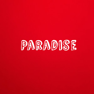 Paradise (Explicit)