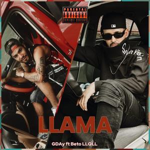 LLAMA (feat. Beto LLQLL) (Explicit)