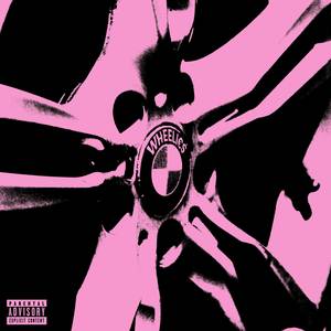 WHEELI€$ (Explicit)