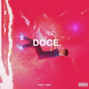 Doce (feat. Sieg) [Explicit]