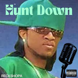 HuNt DoWn (Explicit)