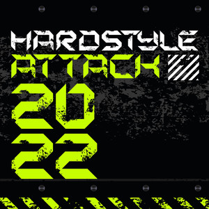 Hardstyle Attack 2022 (Explicit)