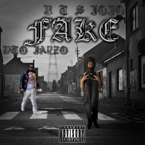 Fake (feat. 44Jayzo) [Explicit]