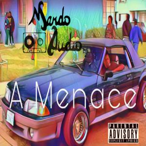 A Menace (Explicit)
