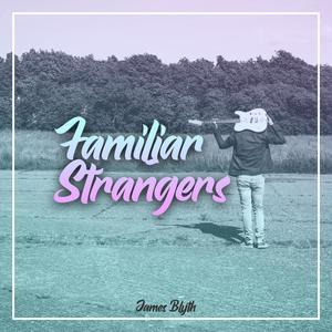 Familiar Strangers