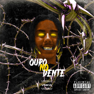 Ouro No Dente (Explicit)