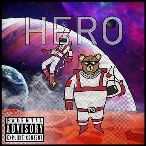 Hero (feat. Ted) (Explicit)