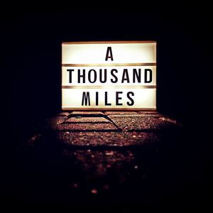 A Thousand Miles