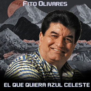 El Que Quiera Azul Celeste