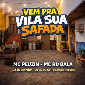 VEM PRA VILA SUA SAFADA (Explicit)