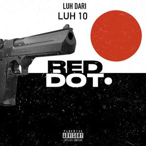 Red Dot • (feat. Luh Dari) [Explicit]