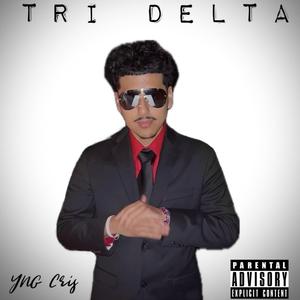 Tri Delta (Explicit)