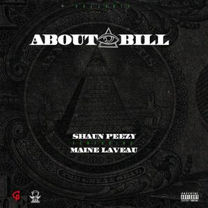 About A Bill (feat. Maine Laveau) [Explicit]