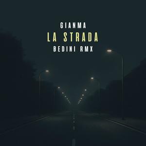 La Strada RMX (con Gianma)
