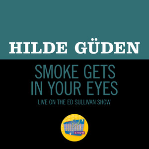 Smoke Gets In Your Eyes (Live On The Ed Sullivan Show, October 19, 1952)