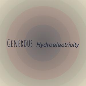 Generous Hydroelectricity
