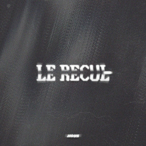 LE RECUL (Explicit)