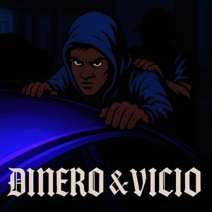 Dinero & Vicio