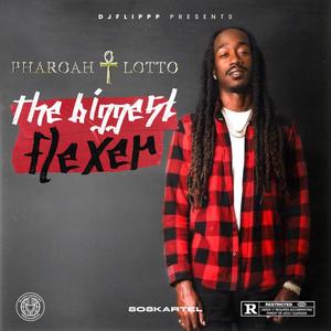 The Biggest Flexer (Explicit)