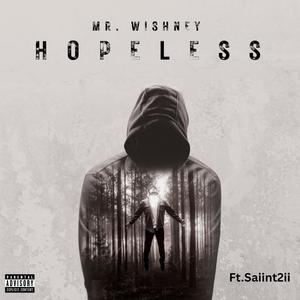 HOPELESS (feat. saiint2ii) (Explicit)