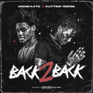 BACK2BACK (feat. Kuttem Reese) [Explicit]